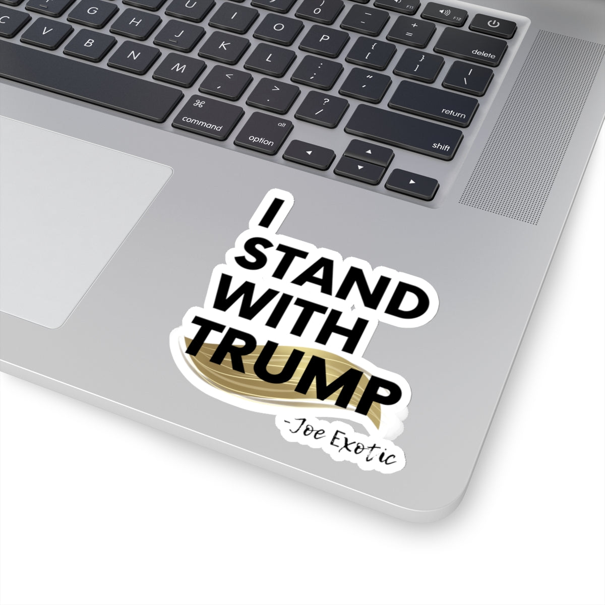 "I Stand with Trump - Joe Exotic" Sticker