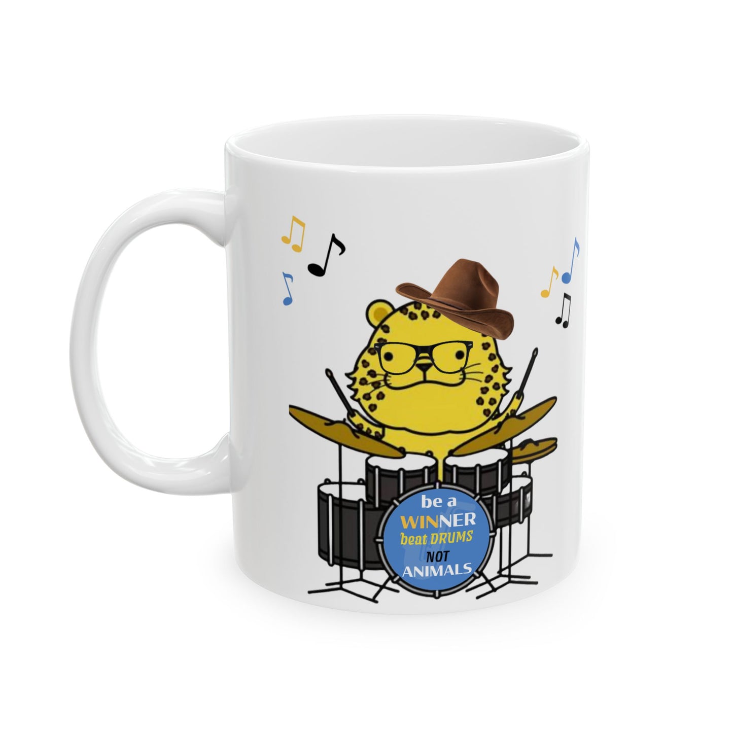 Be A Winner. Beat Drums Not Animals Coffee Mug