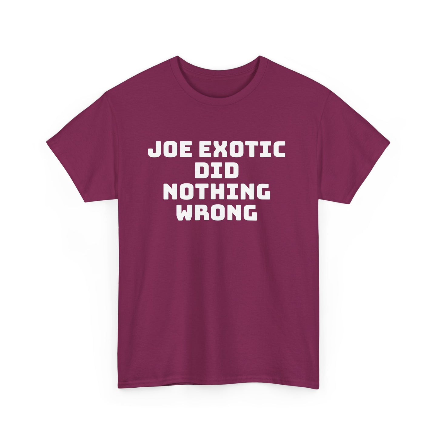 Joe Exotic Did Nothing Wrong Shirt