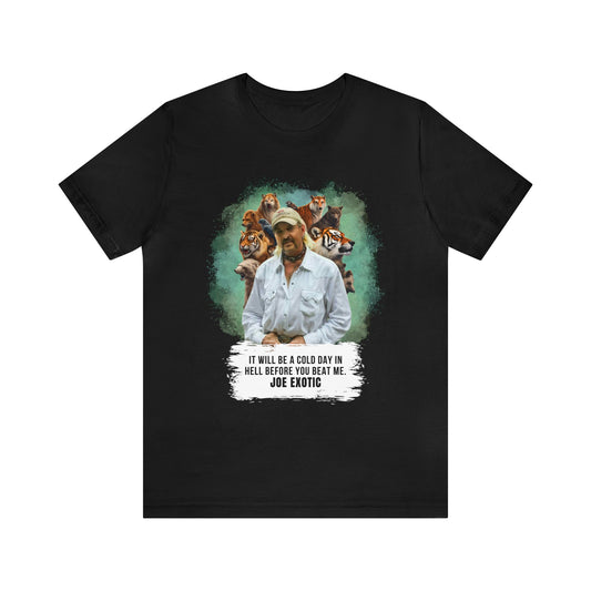 Bold Roar: Joe Exotic's 'Cold Day in Hell' Edition Tee