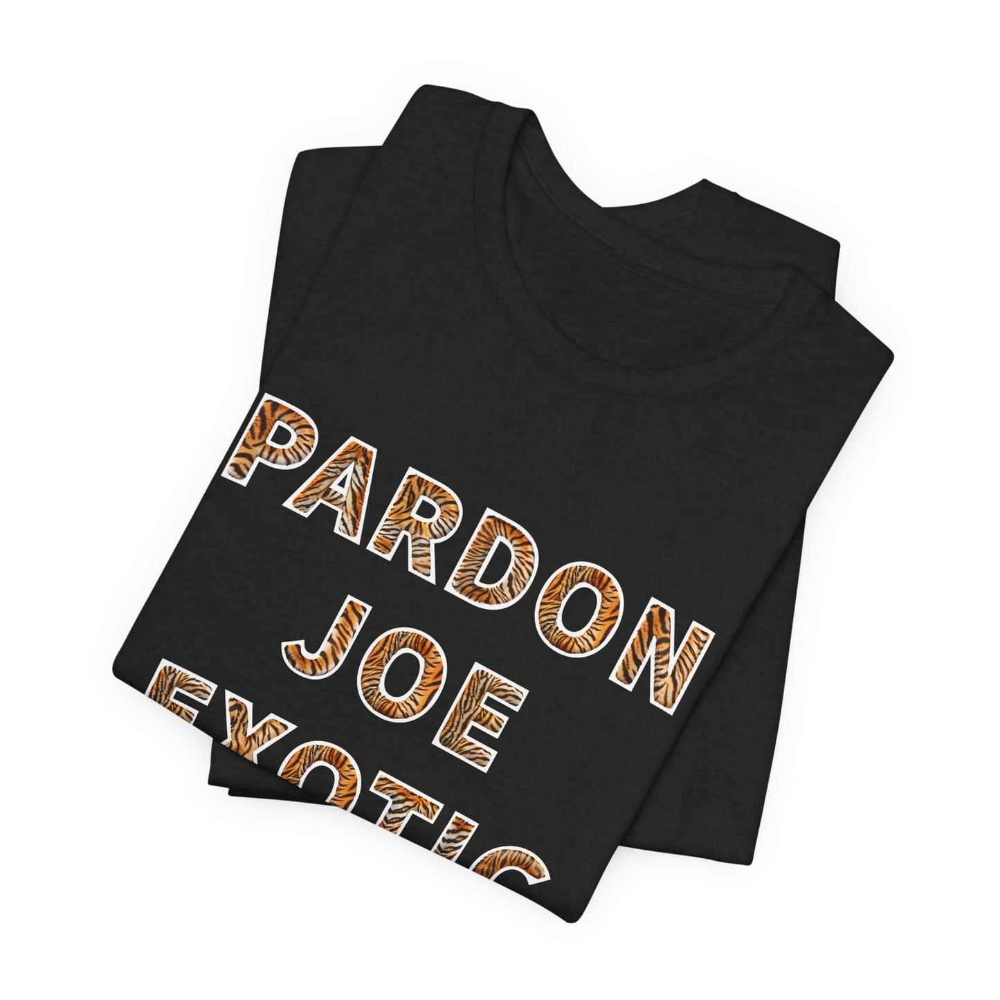 Joe Exotic Shirt - Pardon