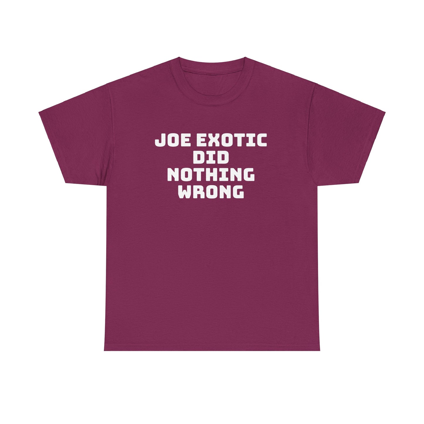 Joe Exotic Did Nothing Wrong Shirt