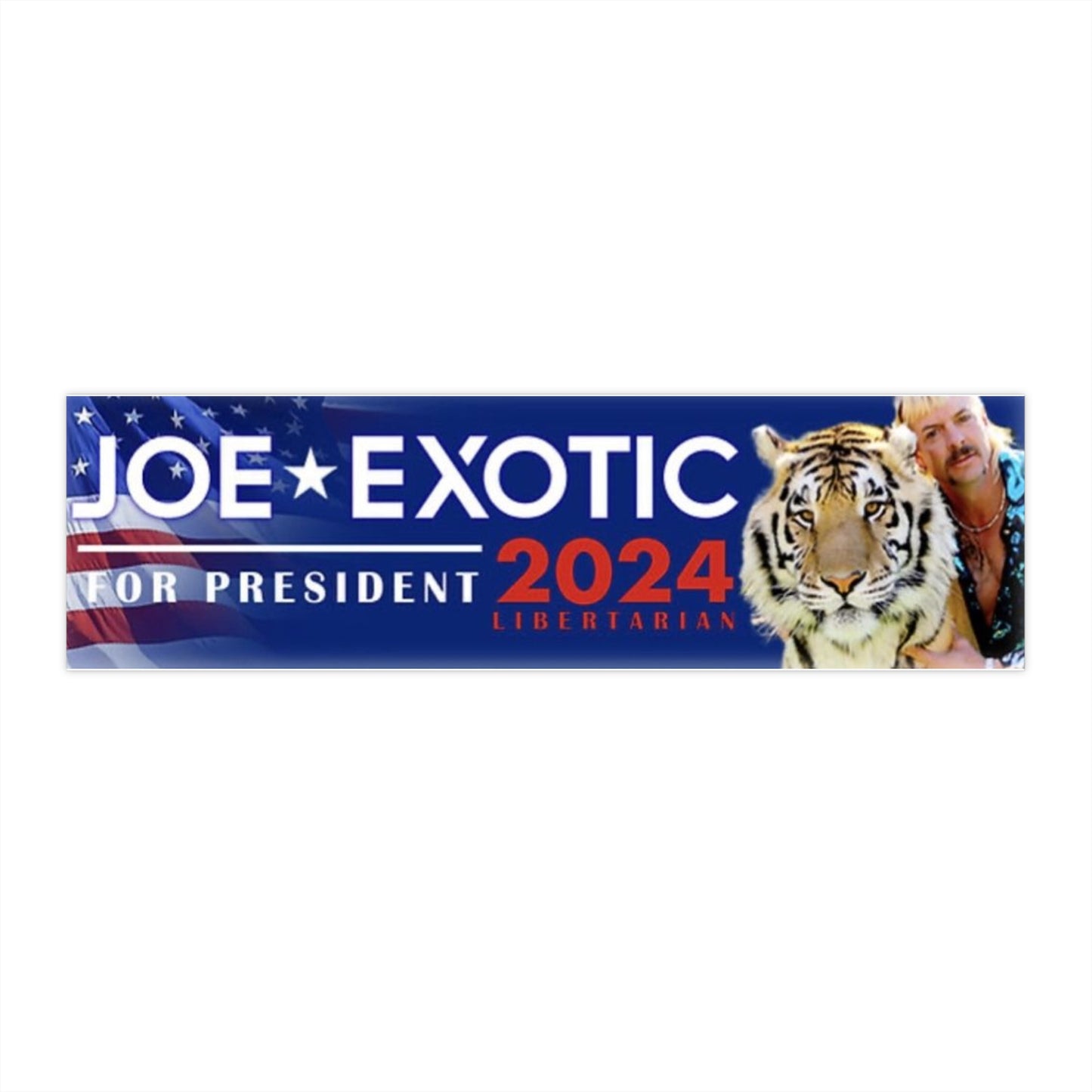 Joe Exotic For President 2024 Bumper Sticker