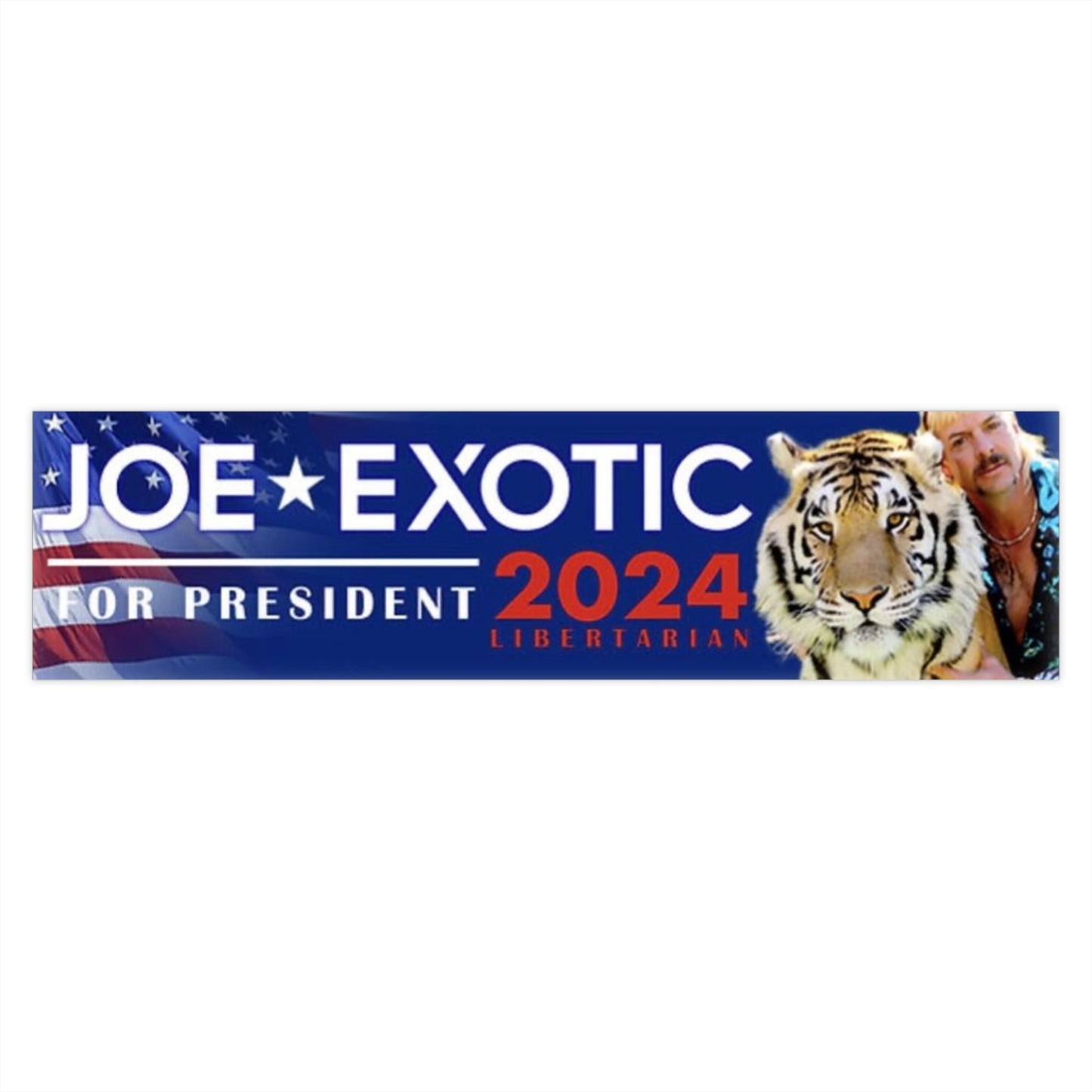 Joe Exotic For President 2024 Bumper Sticker