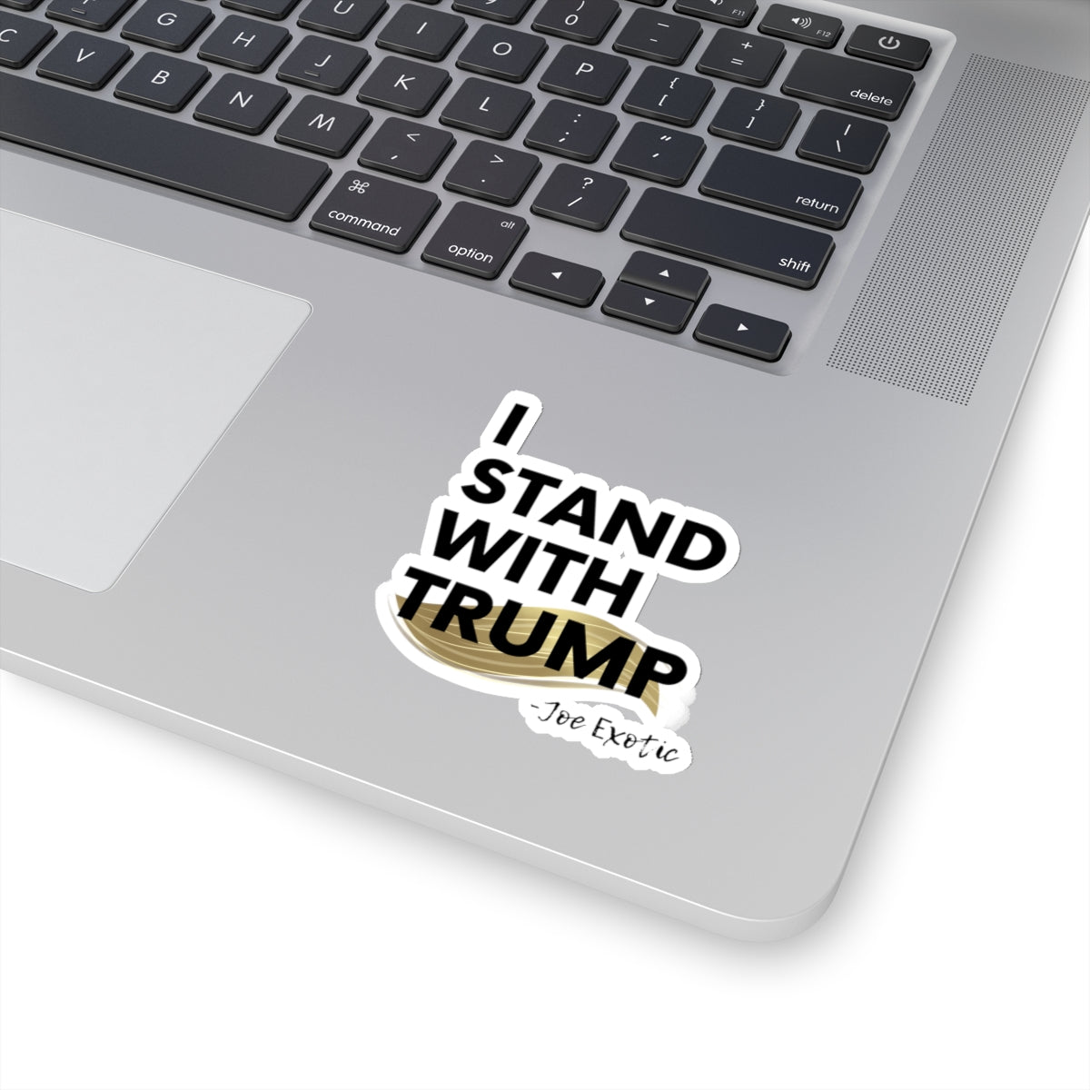 "I Stand with Trump - Joe Exotic" Sticker