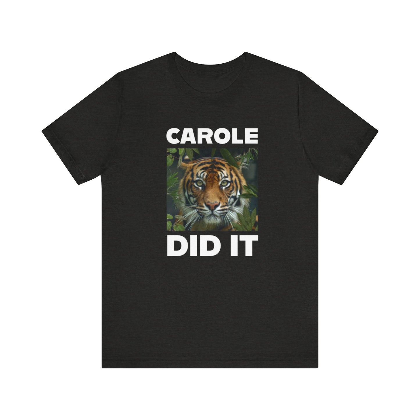 carole did it shirt tiger king